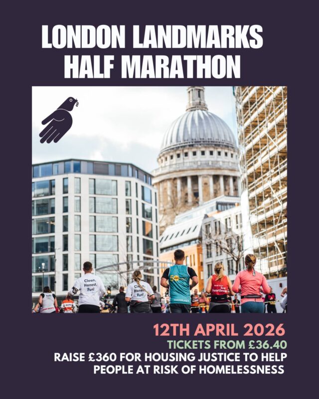 Take on one of the most iconic races in the UK and help us fight homelessness along the way. The London Landmarks Half Marathon is back in April 2026, and we’re looking for passionate runners to join Team Housing Justice!

💛 Every mile you run helps us support people into safe, secure housing and build communities where everyone belongs.

🏃‍♀️ Stunning central London route
🎽 Fundraising support and Housing Justice running t-shirt 
🙌 Be part of something meaningful

Whether you’re a first-time runner or a seasoned pro, this is your chance to make a real impact.

📩 Sign up today to secure your spot and run for change: https://runforcharity.com/housing-justice/london-landmarks-half-marathon/1746104360040.5607

#LLHM2026 #RunForHousingJustice #EndHomelessness #LondonHalfMarathon #TeamHousingJustice #CommunityPower