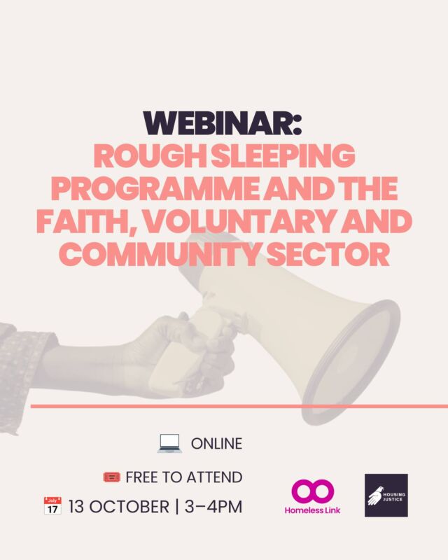 📢 What will the new Rough Sleeping Programme mean for the faith, voluntary and community sector?

The new and expanded Government funding is aiming to make a rapid and visible change to Rough Sleeping and homelessness. The funding is being distributed via local government and Mayoral Authorities, but the voluntary, community and faith sectors (VCFS) will have an important role to play in implementation.

Join MHCLG Digital, Homeless Link and Housing Justice for a free webinar exploring:

🔹 What local authorities are expected to deliver
🔹 The role of VCFS organisations in implementation
🔹 The difference between the Christmas ambition and longer-term expectations
🔹 Support available to help organisations maintain quality and support their workforce during an exceptionally busy period
🔹 Your questions, answered

📅 Tuesday 13 October
⏰ 3–4pm
💻 Online
👉 Book your free place: https://www.eventbrite.co.uk/e/rough-sleeping-programme-and-the-voluntary-community-and-faith-sector-tickets-2002455429093?aff=oddtdtcreator&utm_campaign=5100501_MHCLG%20Rough%20Sleeping%20Programme&utm_medium=email&utm_source=Homeless%20Link%20&dm_i=7OWC,31BKL,1QOTXT,7Z8LB,1,0,0,0